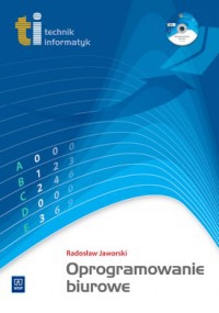 Oprogramowanie biurowe. Technik informatyk 2010