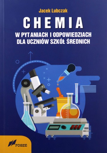 CHEMIA W PYTANIACH I ODPOWIEDZIACH - Jacek Lubczak