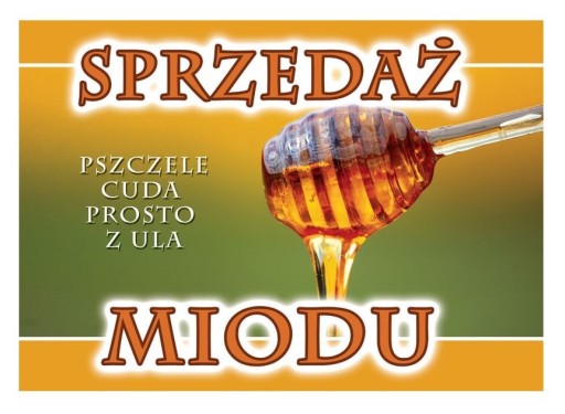 Tablica informacyjna Sprzedaż Miodu 42x29,5 F214