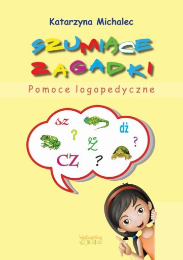 SZUMIĄCE ZAGADKI. POMOCE LOGOPEDYCZNE KAT.. EBOOK