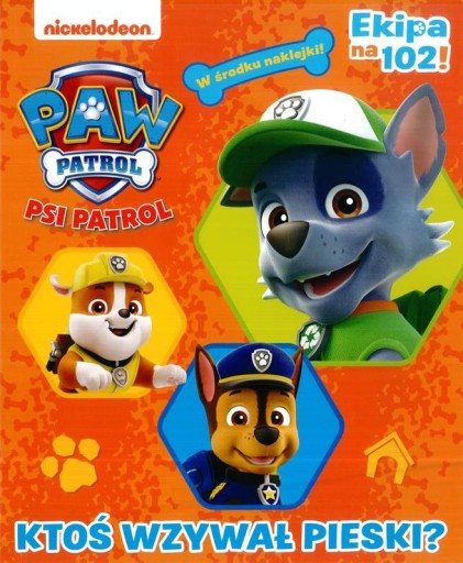 PSI PATROL - KTOŚ WZYWAŁ PIESKI?