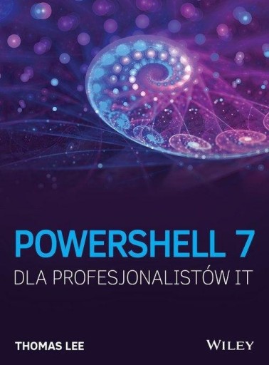 Powershell 7 Dla Profesjonalistów It