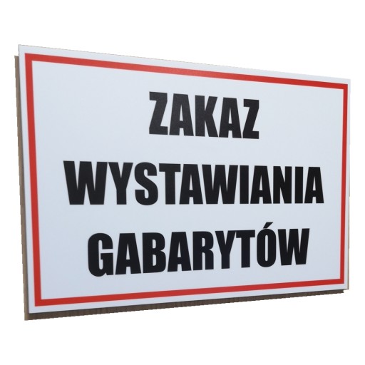 TABL ZAKAZ WYSTAWIANIA GABARYTÓW A4 INFORMACYJNA