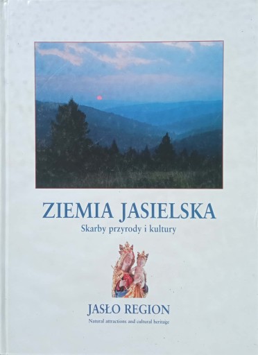 Żelazny Ziemia jasielska Skarby przyrody i kultury