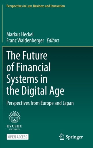 The Future of Financial Systems in the Digital Age: Perspectives from Europ