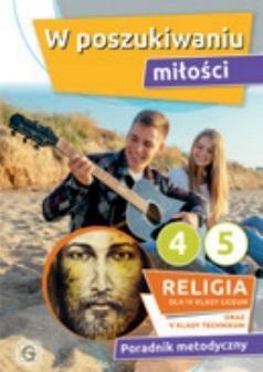 KATECHIZM LO 4 W POSZUKIWANIU MIŁOŚCI PORADNIK