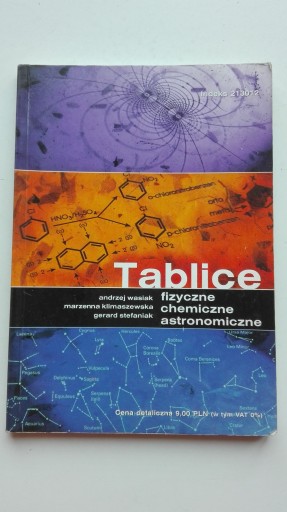Tablice fizyczne, chemiczne, astronomiczne Andrzej Wasiak