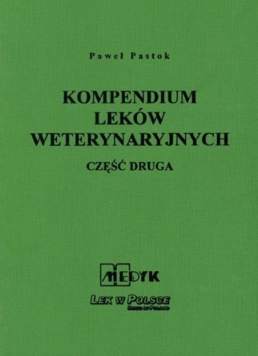 Kompendium leków weterynaryjnych część 2