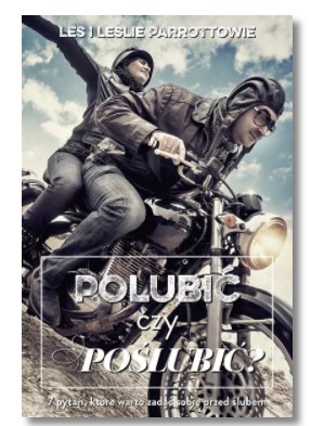 POLUBIĆ CZY POŚLUBIĆ LES I LESLIE PARROTOWIE NOWA