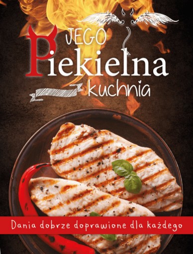 Jego Piekielna Kuchnia/Jej Anielska Kuchnia -