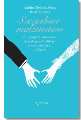 SZCZĘŚLIWE MAŁŻEŃSTWO JENNIFER ROBACK MORSE NOWA