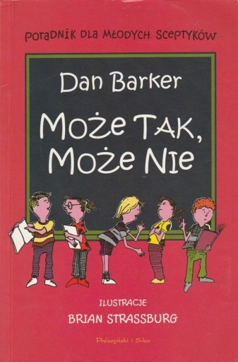 Może tak może nie Dan Barker