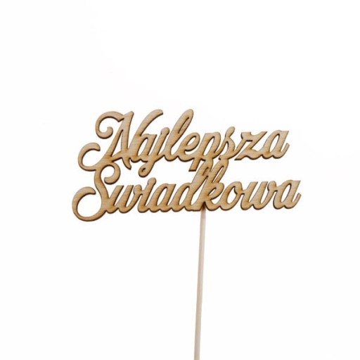 5 szt. topper pik napis NAJLEPSZA ŚWIADKOWA