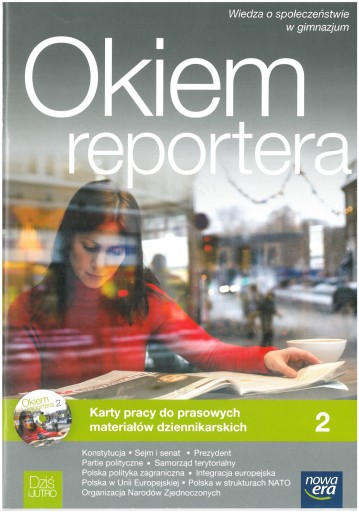 OKIEM REPORTERA CZĘŚĆ 2 + CD GRATIS KARTY PRACY WOS GIMNAZJUM NOWA ERA TANI