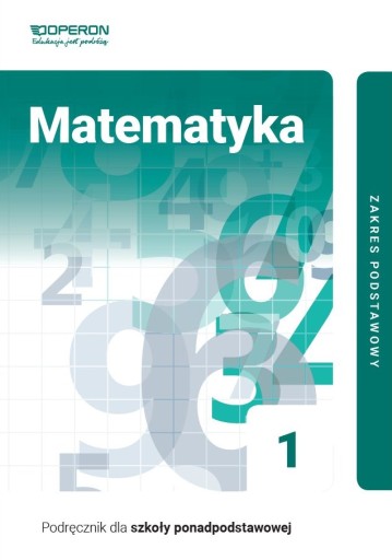 Matematyka 1Podręcznik ZP Operon
