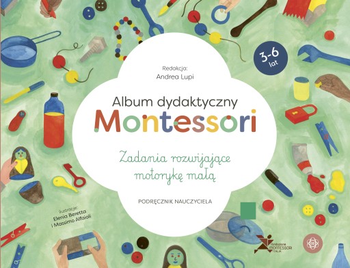 Album dydaktyczny Montessori Zadania rozwijające motorykę małą Podręcznik n
