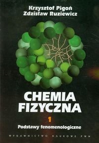 Chemia fizyczna t.1 Pigoń
