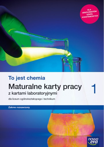 To jest chemia 1. Maturalne karty pracy z kartami laboratoryjnymi