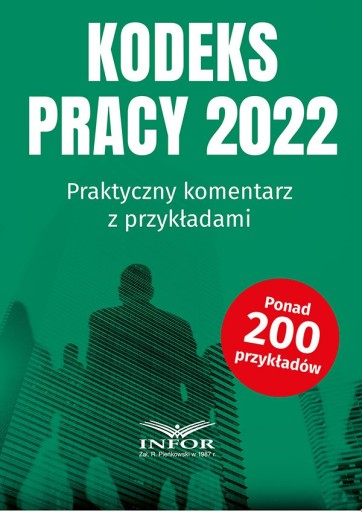 Kodeks Pracy 2022.Praktyczny komentarz... - ebook