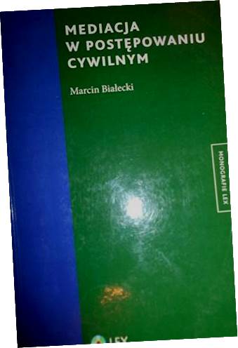 Mediacja w postępowaniu cywilnym - Marcin Białecki