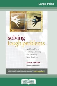 SOLVING TOUGH PROBLEMS ADAM KAHANE