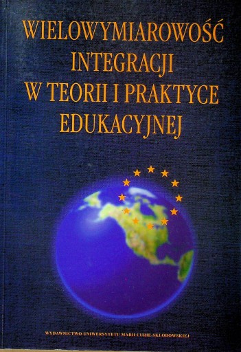 Wielowymiarowość integracji w teorii i