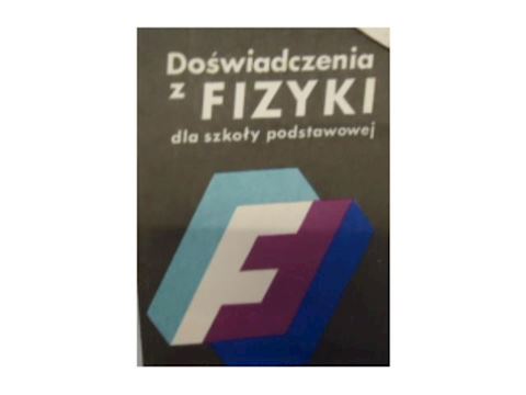 Doświadczenia z fizyki dla szkoły podstawowej -