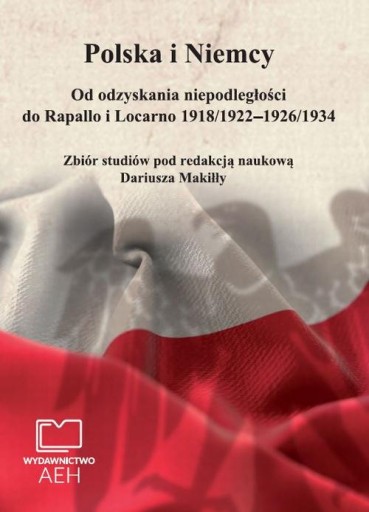POLSKA I NIEMCY. OD ODZYSKANIA NIEPODLEGŁ.. EBOOK