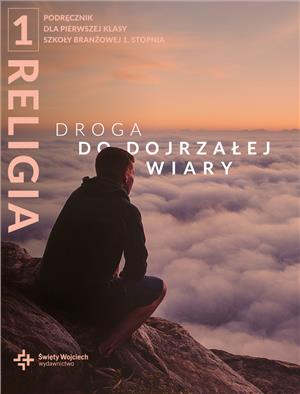 Droga do dojrzałej wiary 1 sbr podręcznik DiKŚW