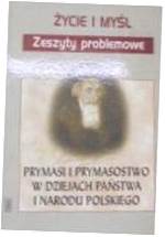 Prymasi i prymasostwo w dziejach państwa i narodu