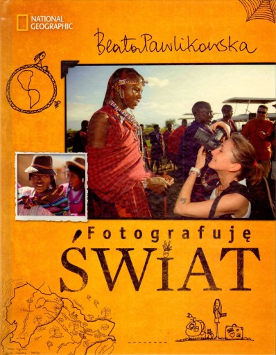 Fotografuję świat Beata Pawlikowska