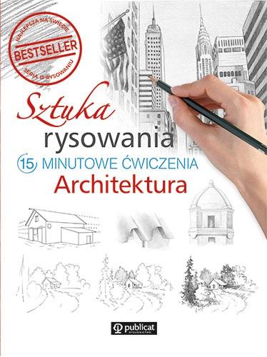 SZTUKA RYSOWANIA. 15-MINUTOWE ĆWICZENIA PRACA ZBIOROWA