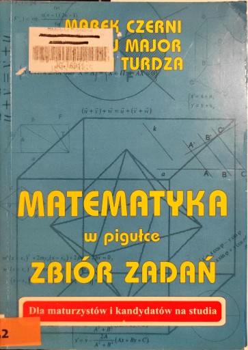 Matematyka W Pigułce - Zbiór Zadań Dla