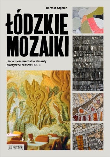 ŁÓDZKIE MOZAIKI, BARTOSZ STĘPIEŃ