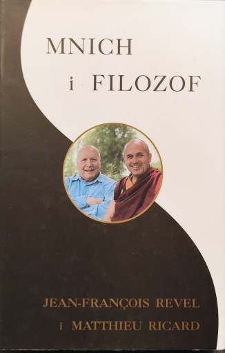 Mnich i filozof - Jean Francois Revel, Matthieu Ricard