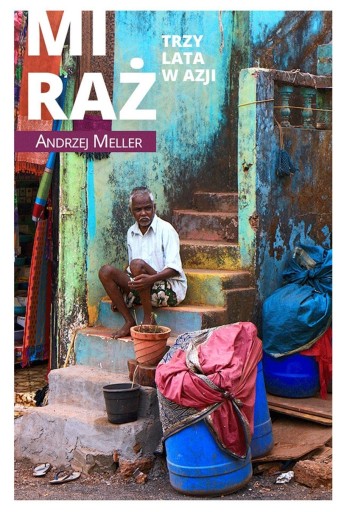 MIRAŻ TRZY LATA W AZJI ANDRZEJ MELLER