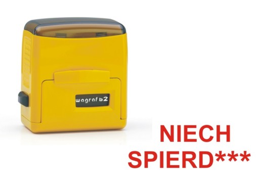 PIECZĄTKA z tekstem napisem NIECH SPIERD***