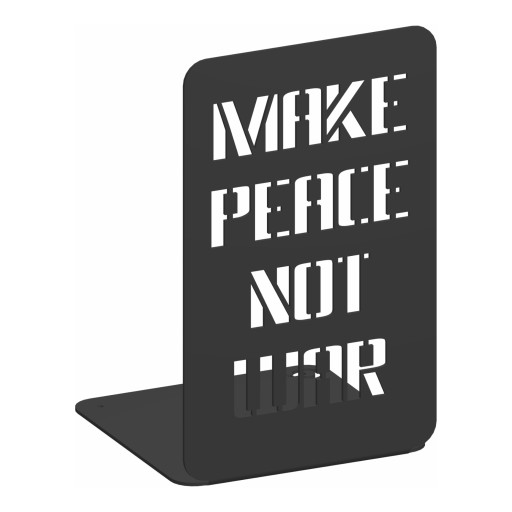 Podpórka do książek MAKE PEACE NOT WAR czarny mat