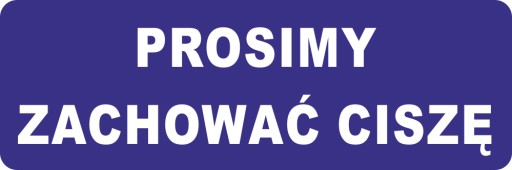 Naklejka informacyjna PROSIMY ZACHOWAĆ CISZĘ do poczekalni 30x10 cm