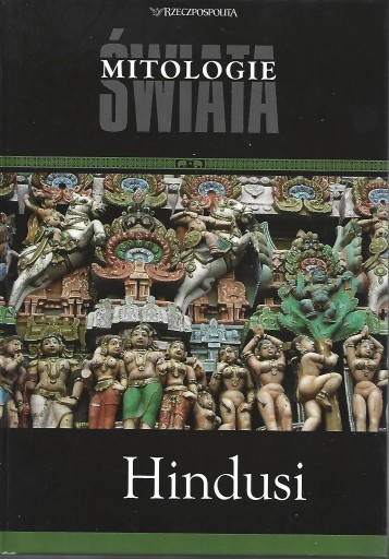 MITOLOGIE ŚWIATA - HINDUSI