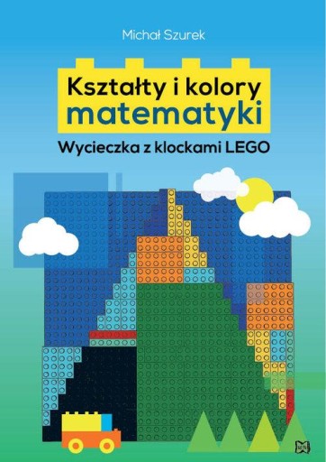KSZTAŁTY I KOLORY MATEMATYKI, SZUREK MICHAŁ
