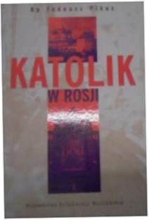 Katolik w Rosji - T Pikus