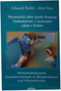 Niemiecki jako jezyk biznesu vademecum z wzorami z