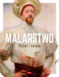 MALARSTWO POLSKI I ŚWIATA PRACA ZBIOROWA
