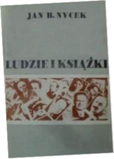 Ludzie i książki - J. B Nycek