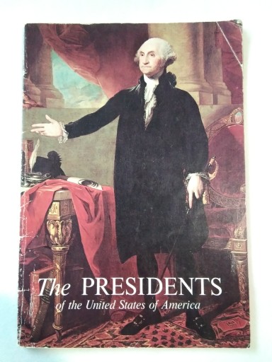 THE PRESIDENTS OF THE UNITED STATES OF AMERICA - Freidel USA prezydenci