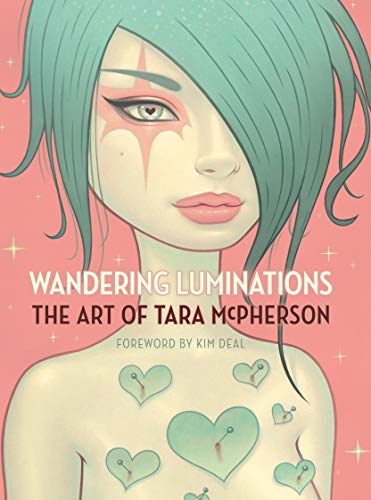 Wandering Luminations: The Art Of Tara Mcpherson