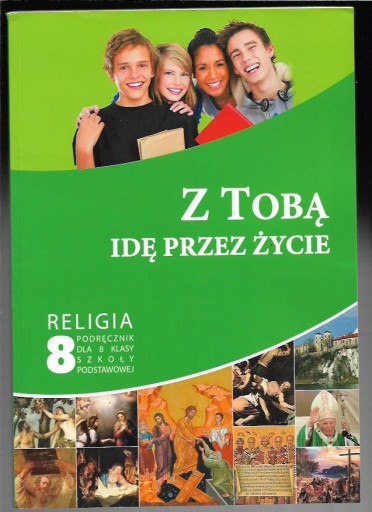 Z TOBĄ IDĘ PRZEZ ŻYCIE RELIGIA 8 ks. MĄKOSY. bdb.