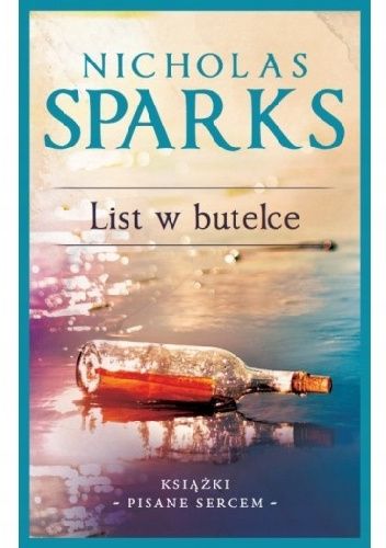 Książki pisane sercem 1 Sparks List w butelce