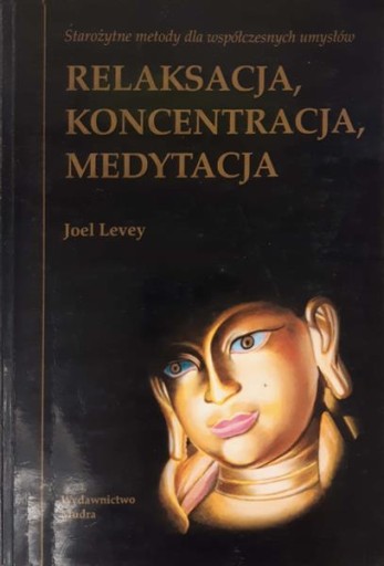 Levey Relaksacja koncentracja medytacja